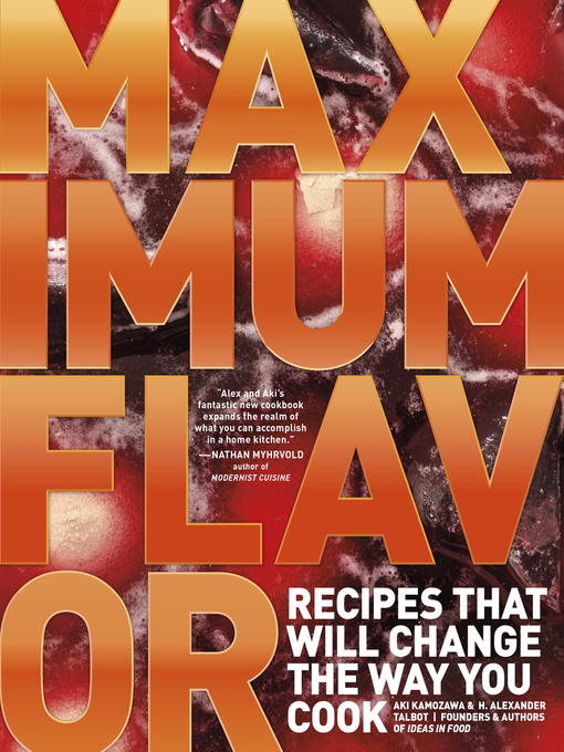 Title details for Maximum Flavor by Aki Kamozawa - Available